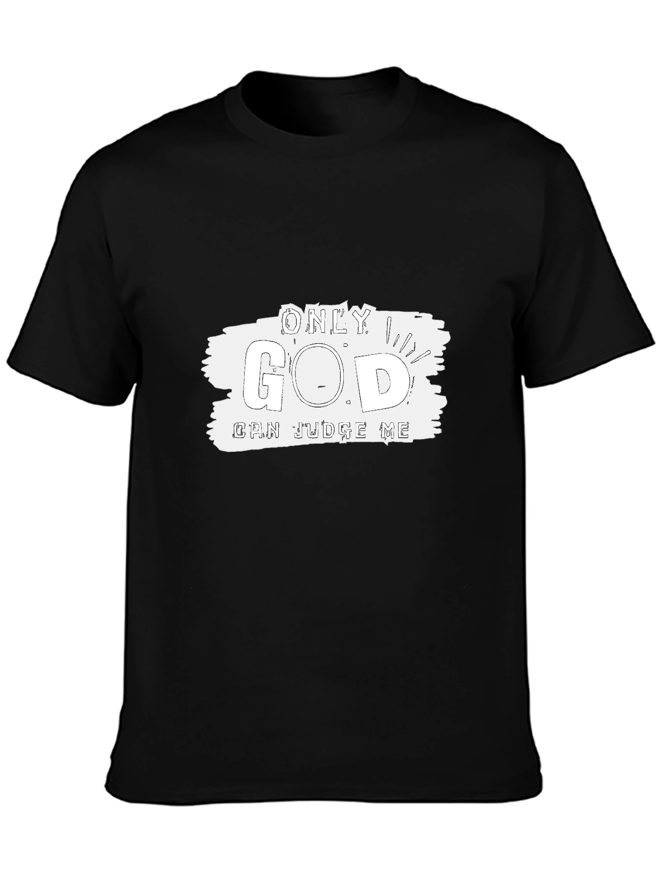 Only God Can Judge Me Black T-Shirt