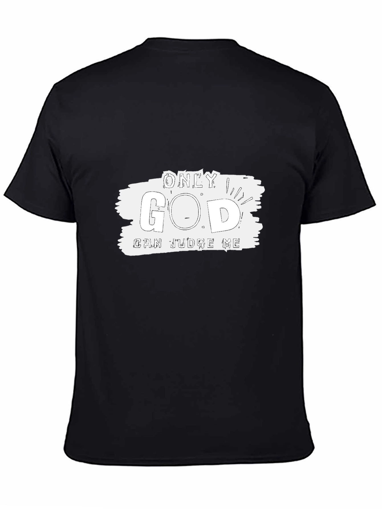 Only God Can Judge Me Black T-Shirt