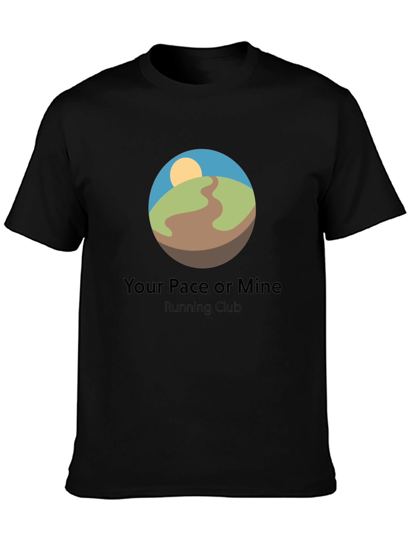 Your Pace or Mine Running Club T-Shirt