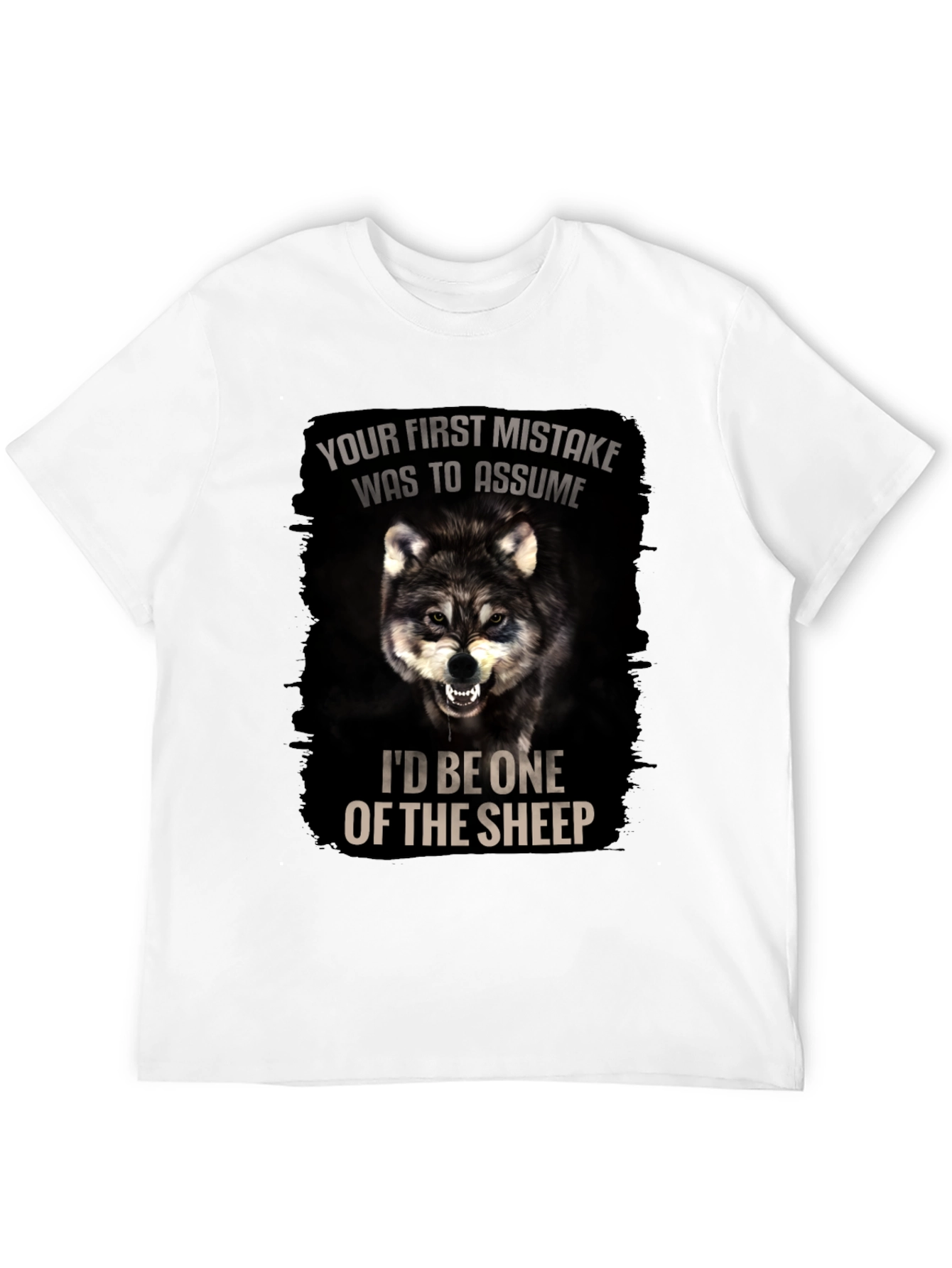 Wolf Graphic T-Shirt: Your First Mistake Was To Assume