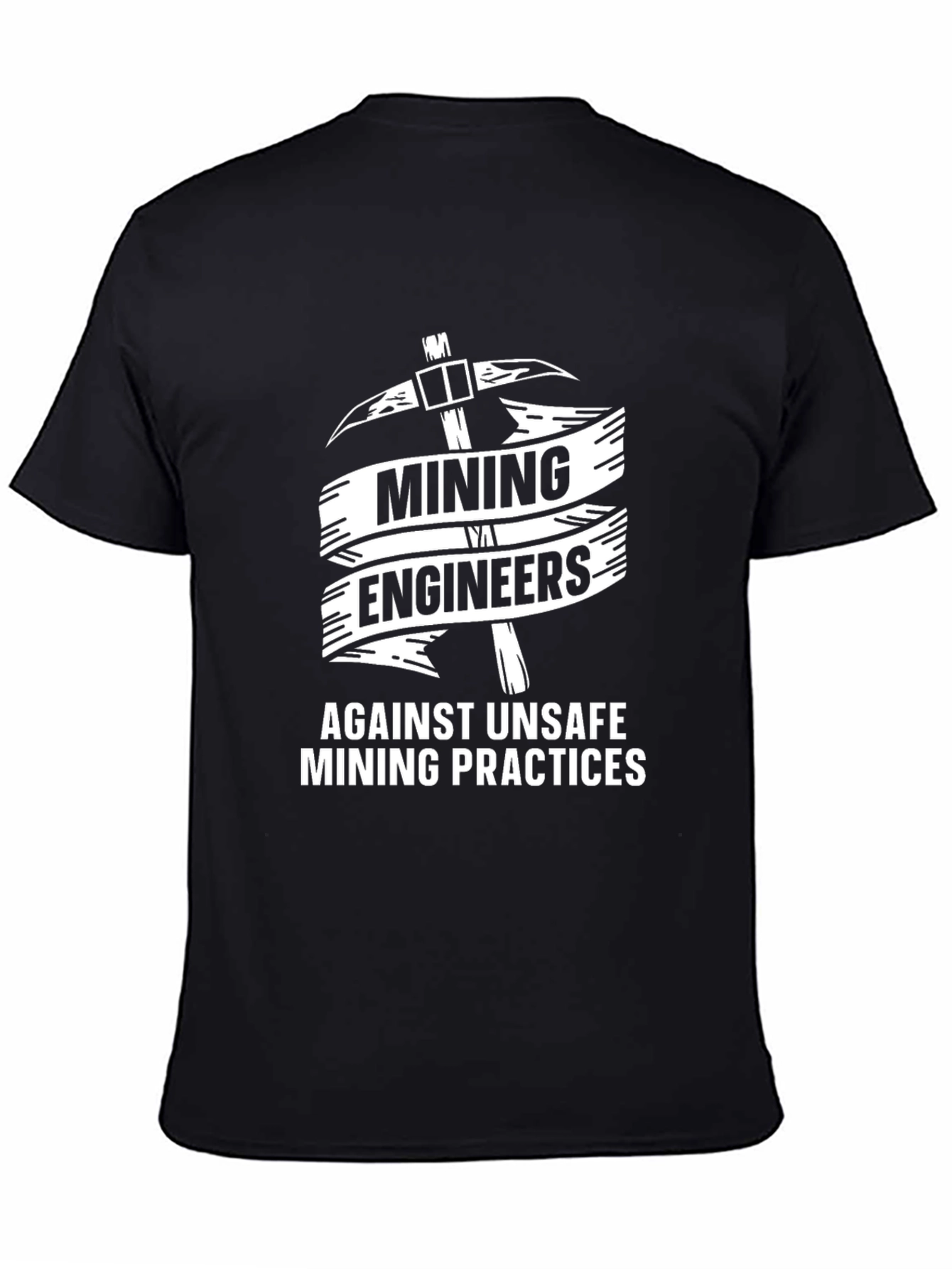 Mining Engineers Against Unsafe Practices T-Shirt