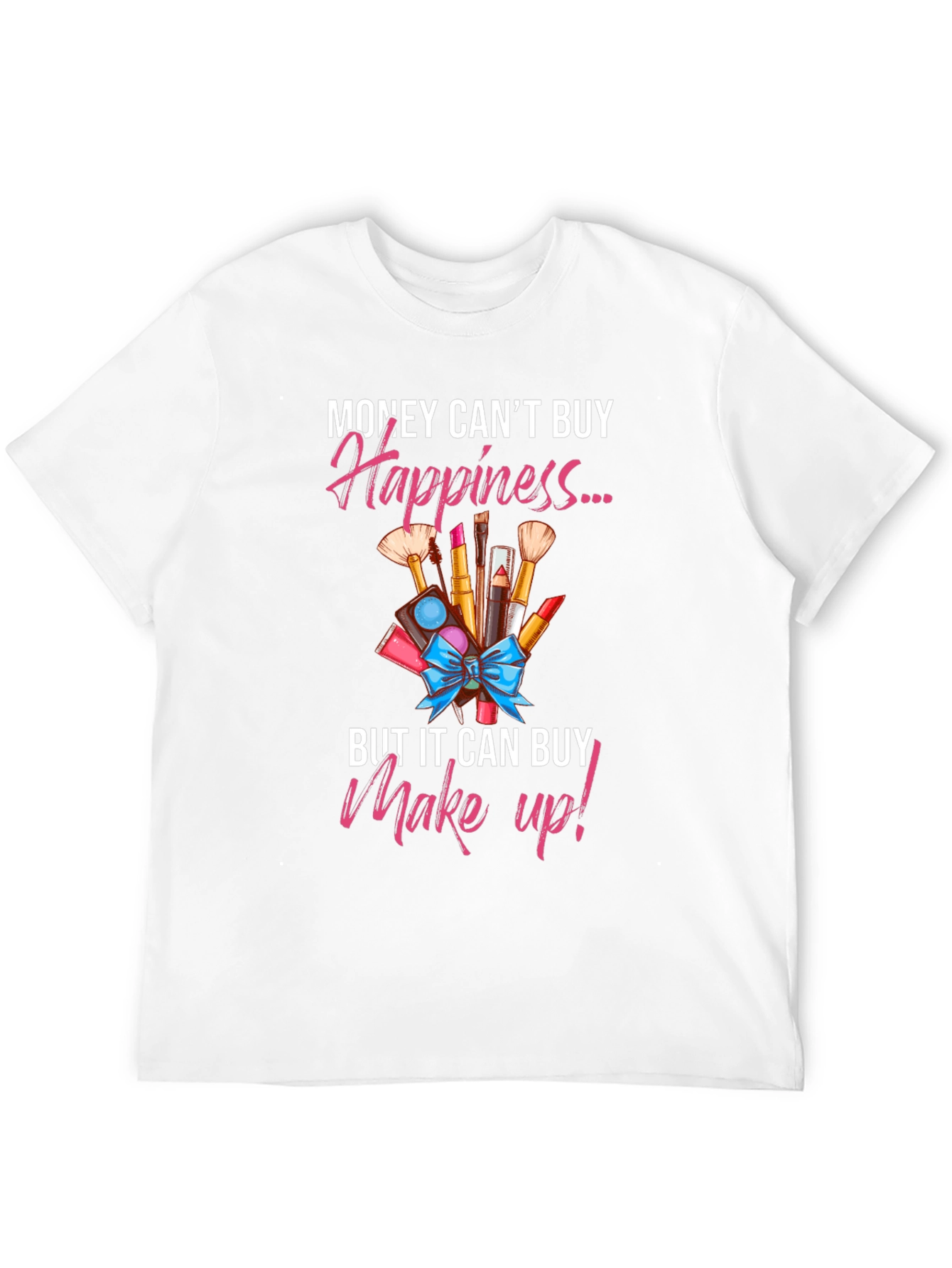 Makeup Happiness T-Shirt