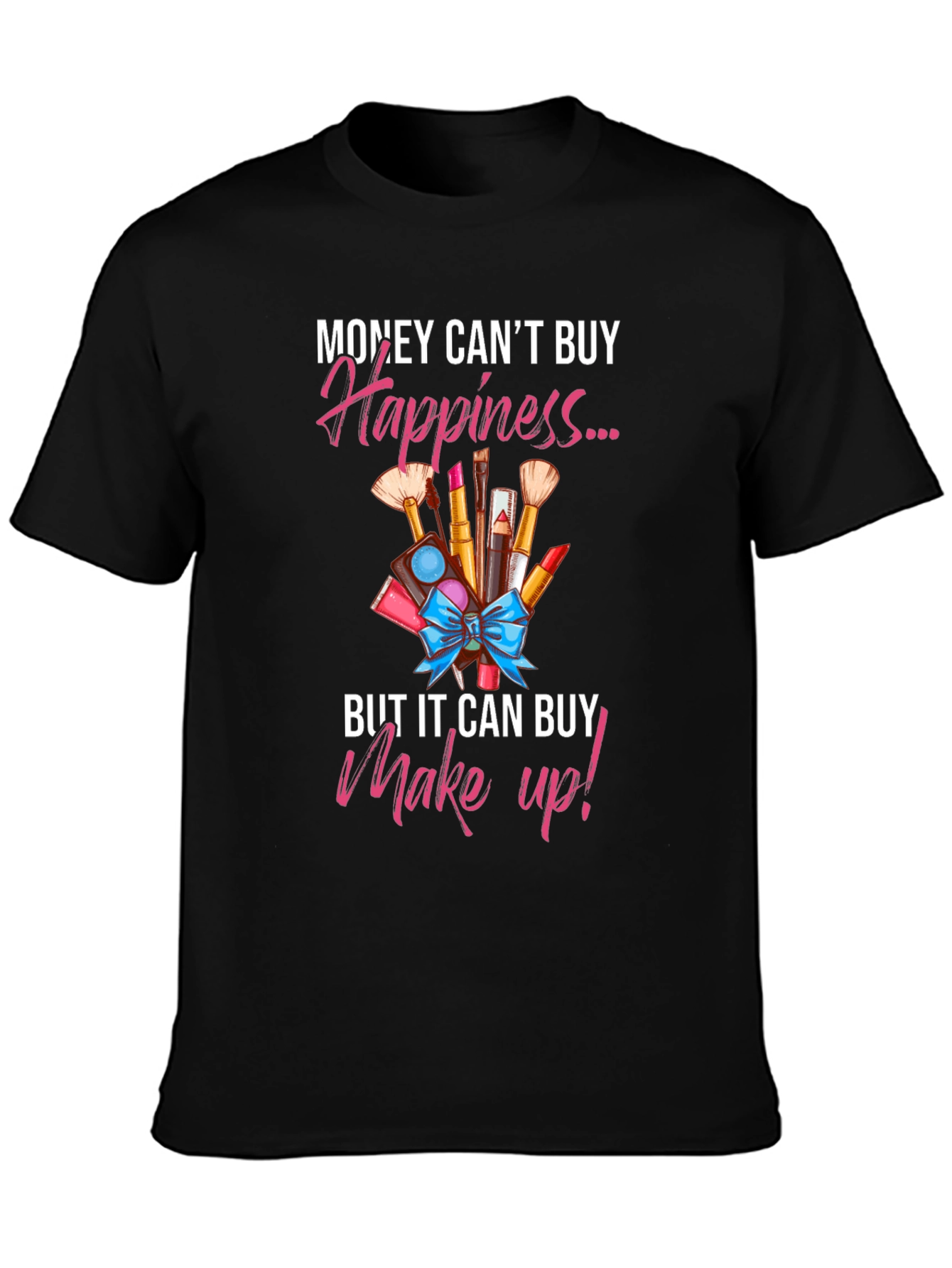 Makeup Happiness T-Shirt