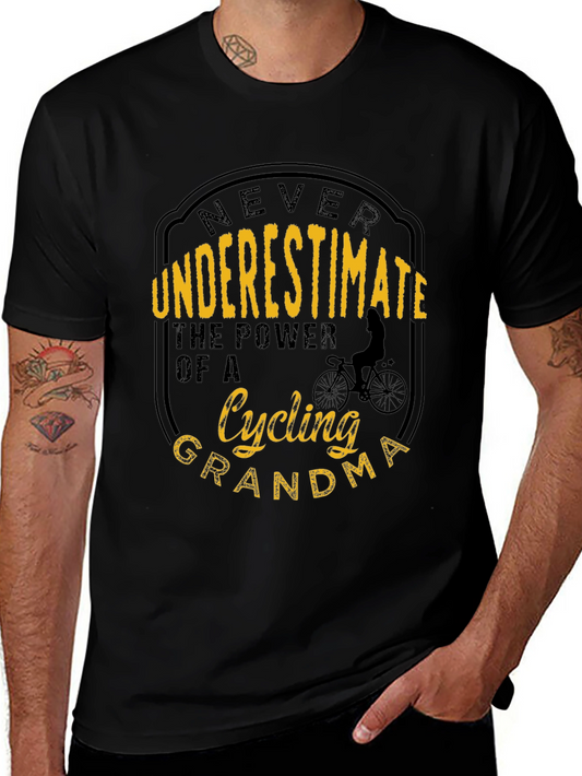 Cycling Grandma T-Shirt - Never Underestimate the Power