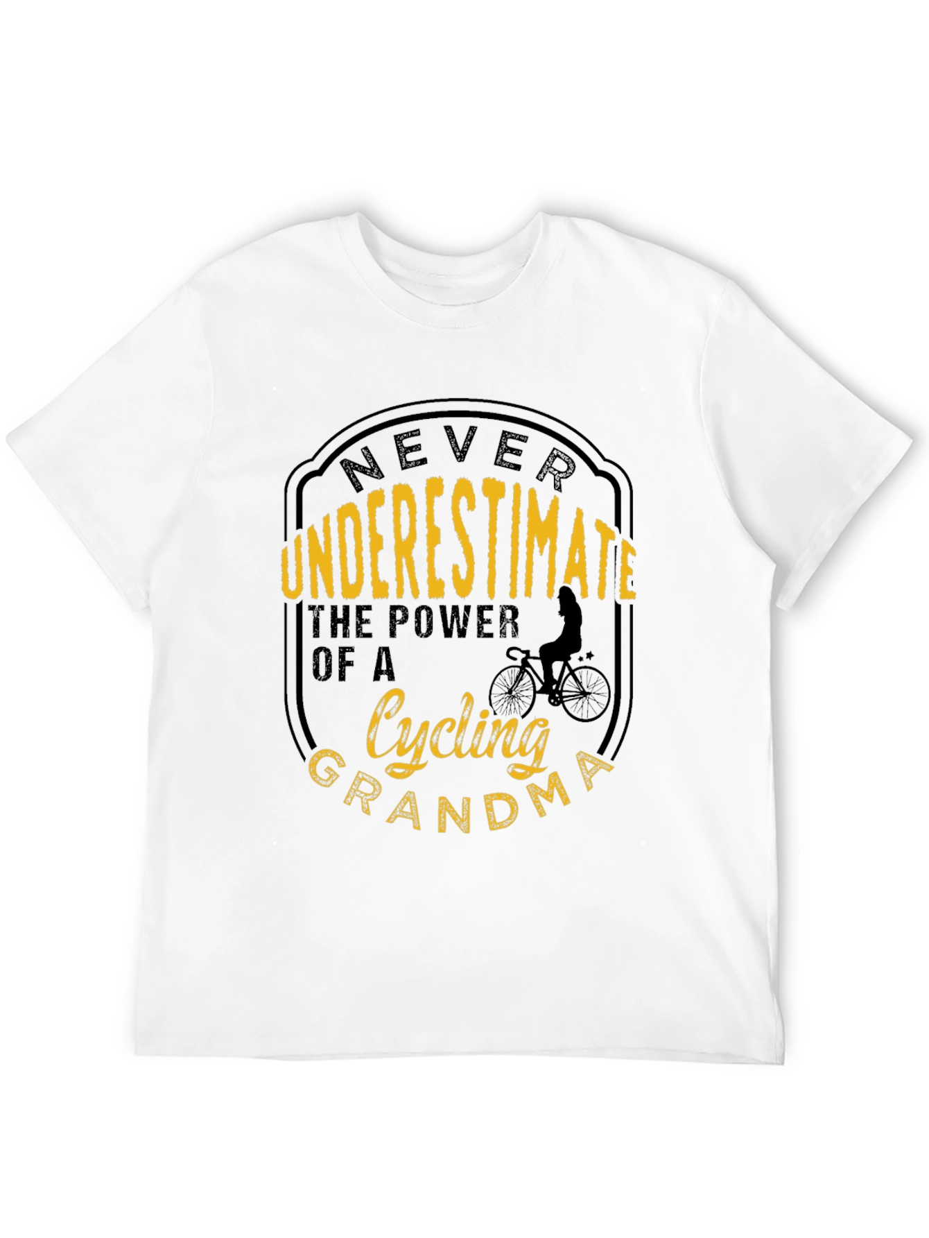 Cycling Grandma T-Shirt - Never Underestimate the Power
