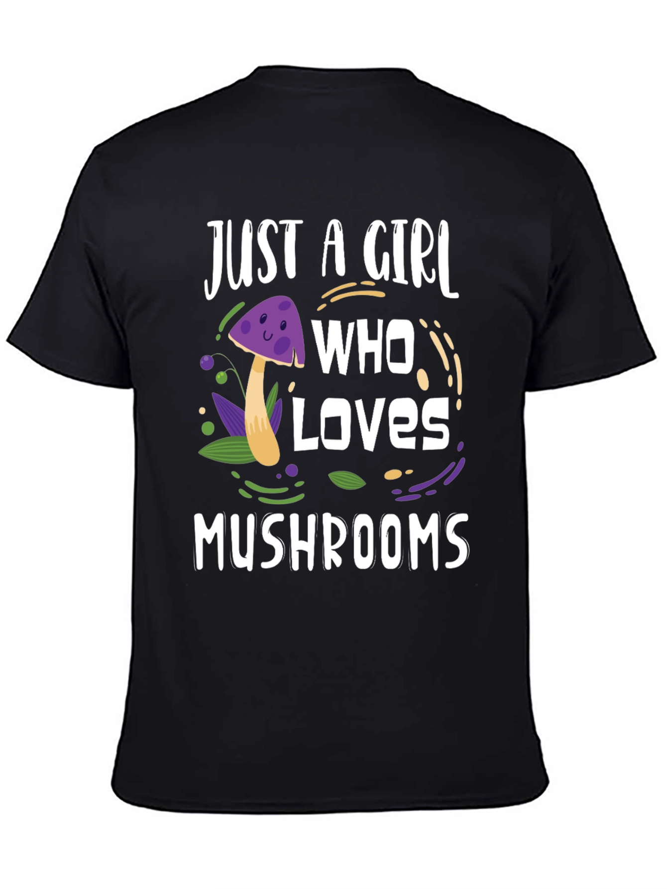 Just A Girl Who Loves Mushrooms T-Shirt