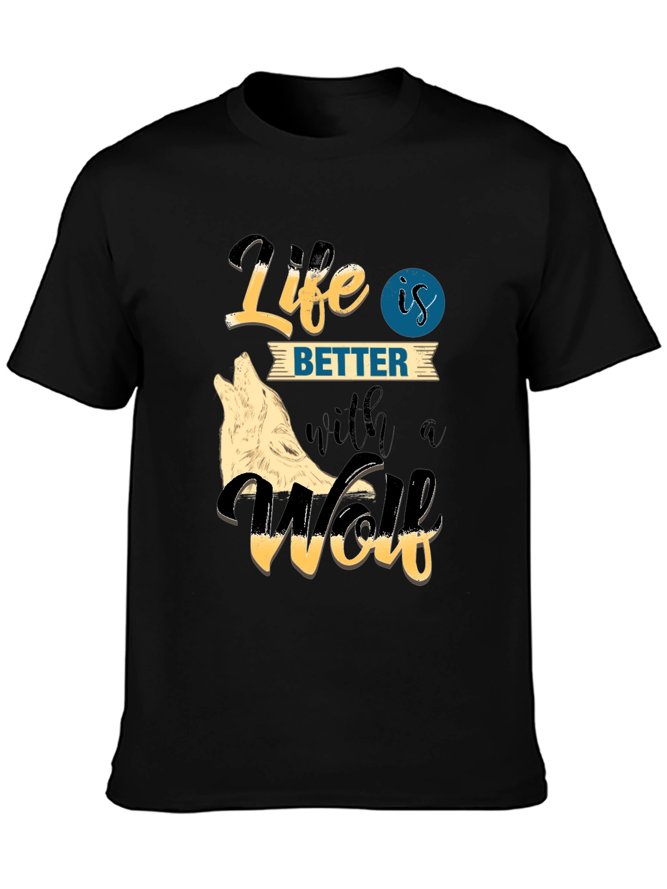 Life is Better with a Wolf Graphic Tee