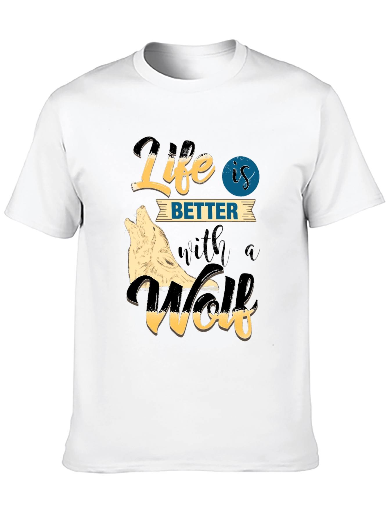 Life is Better with a Wolf Graphic Tee