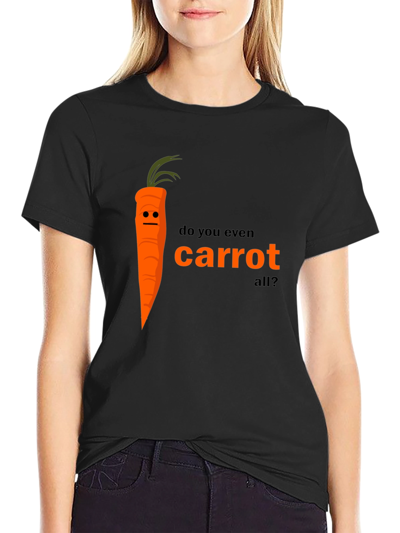 Do You Even Carrot All? T-Shirt