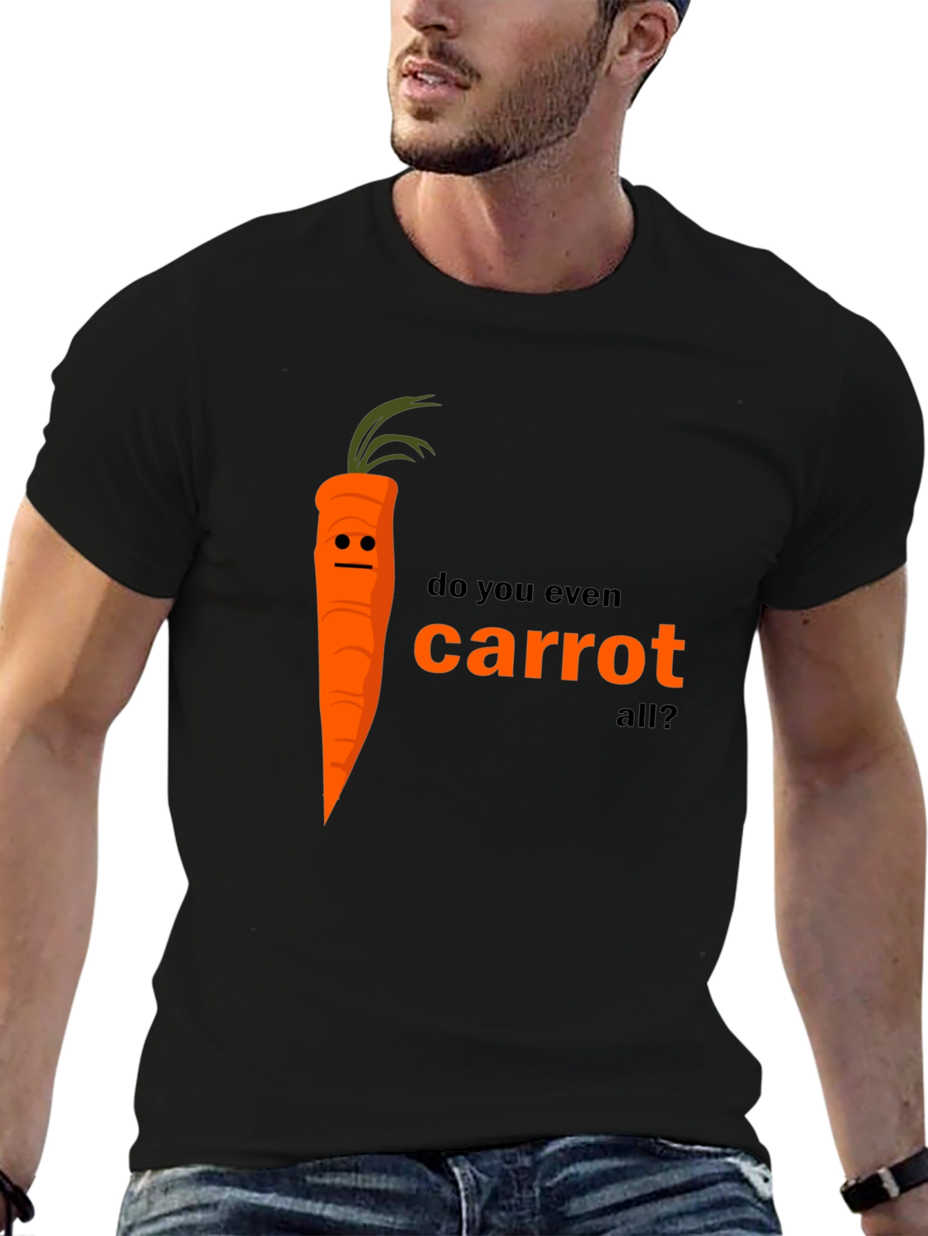 Do You Even Carrot All? T-Shirt