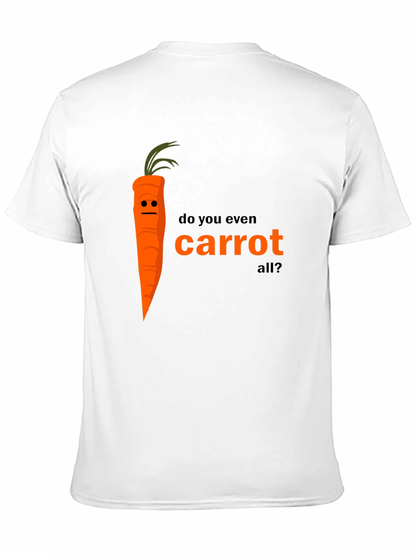 Do You Even Carrot All? T-Shirt