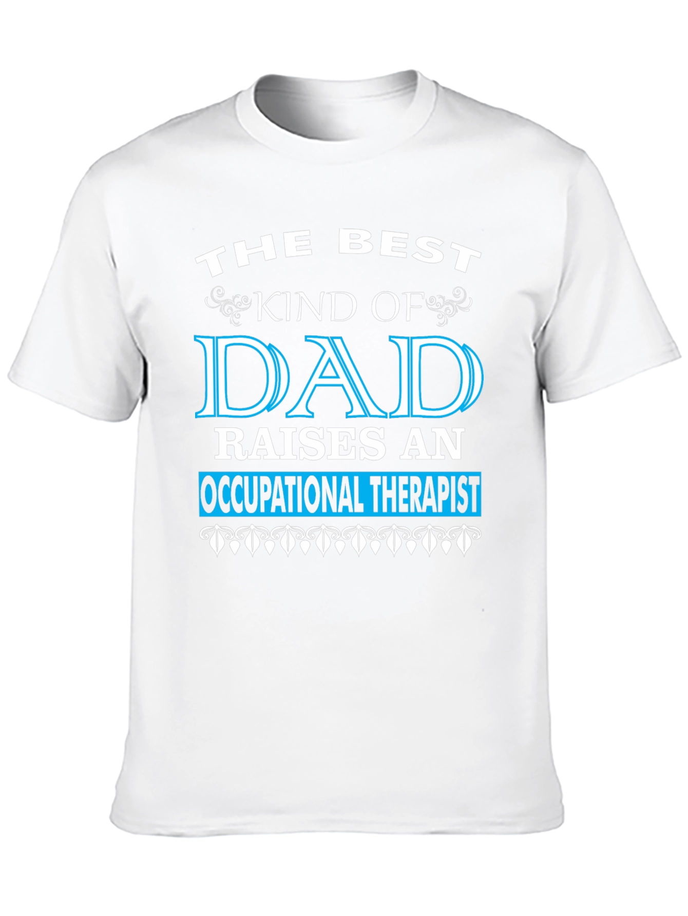 Best Dad Occupational Therapist T-Shirt
