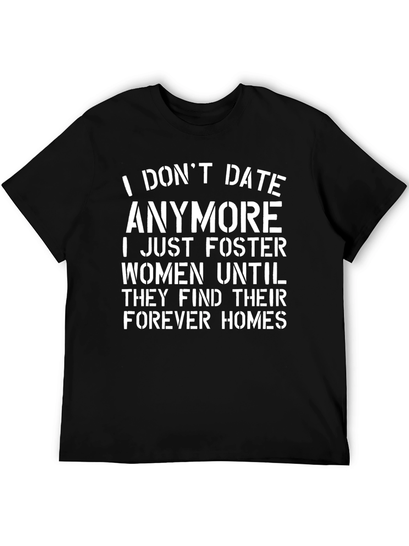 Funny I Dont Date Anymore Mens Black T-Shirt