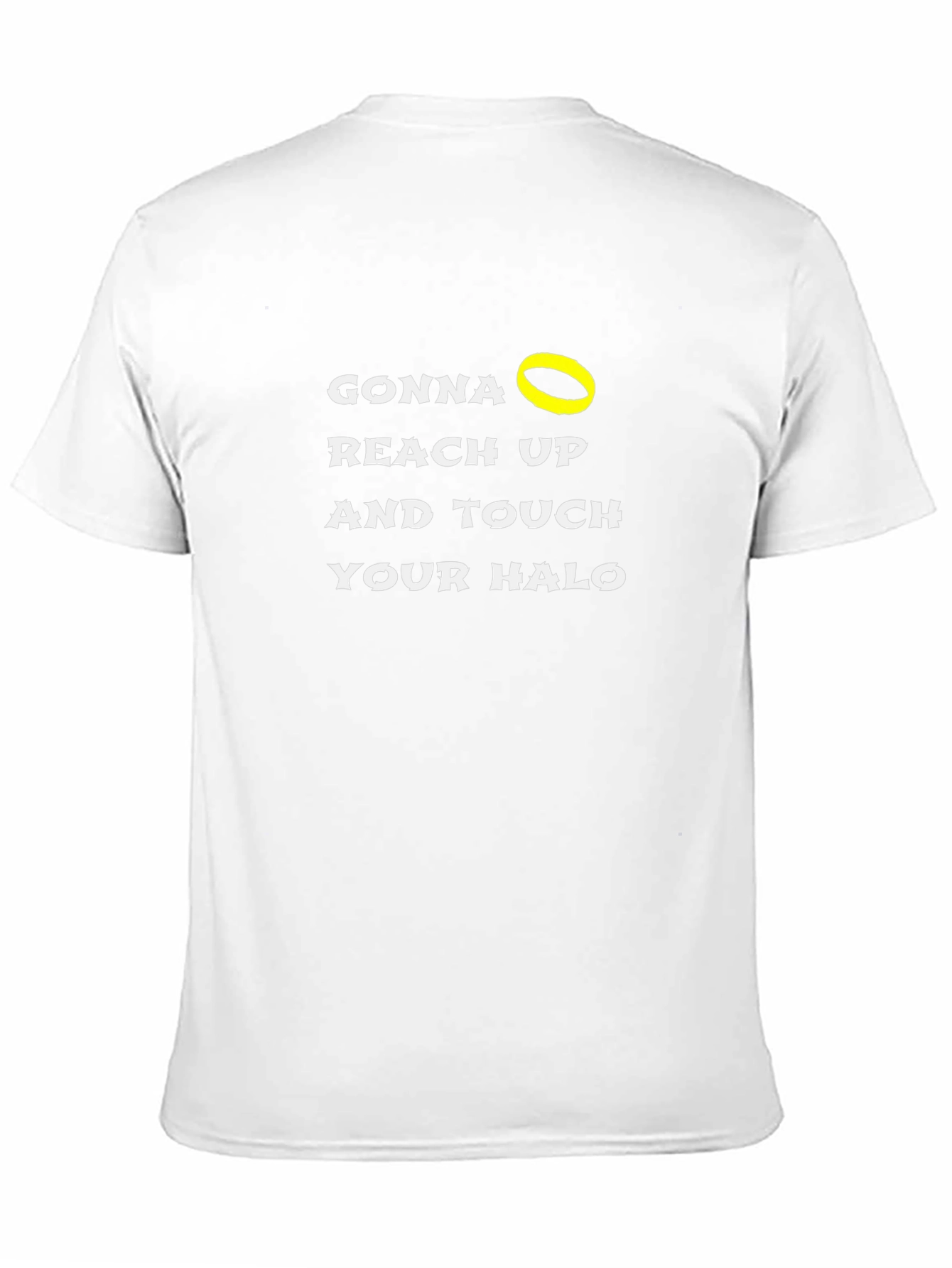 Gonna Reach Up and Touch Your Halo Black T-Shirt