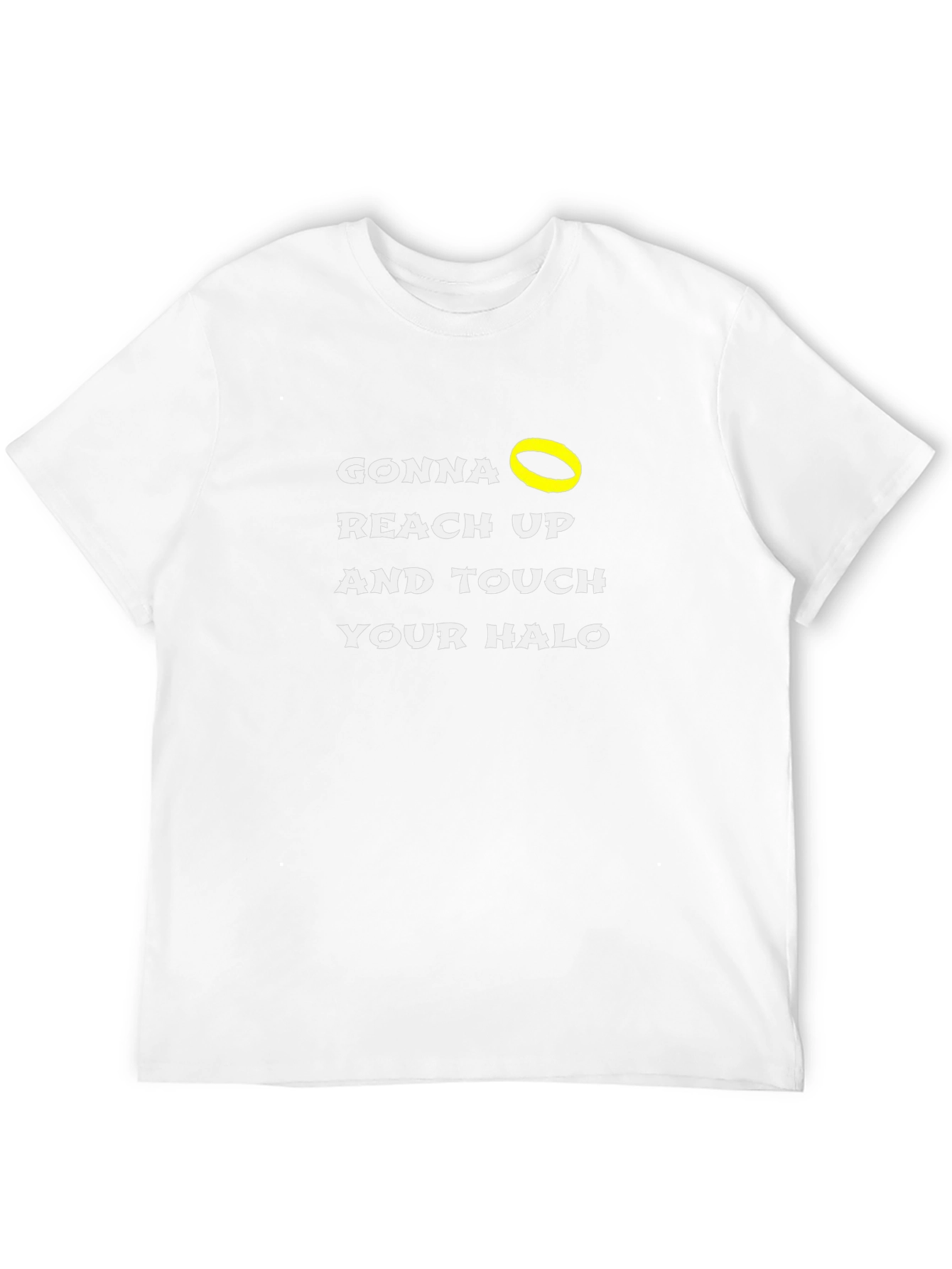 Gonna Reach Up and Touch Your Halo Black T-Shirt