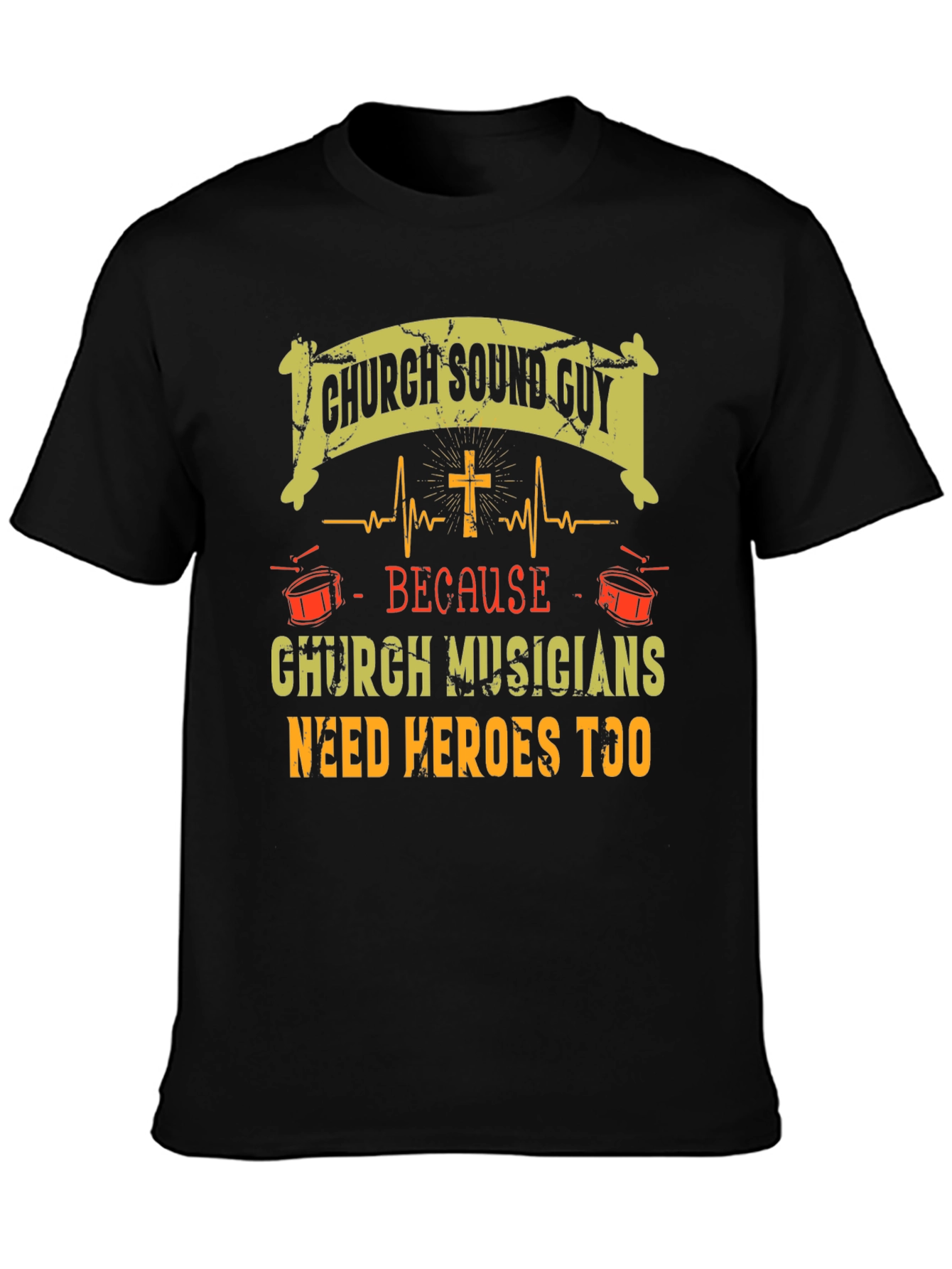 Church Sound Guy T-Shirt - Musicians Need Heroes Too