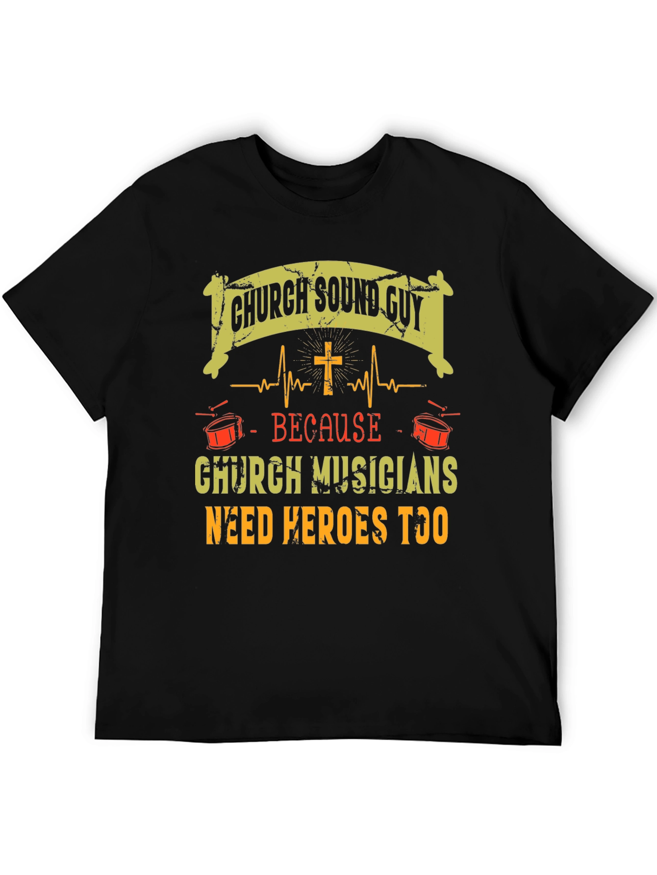 Church Sound Guy T-Shirt - Musicians Need Heroes Too