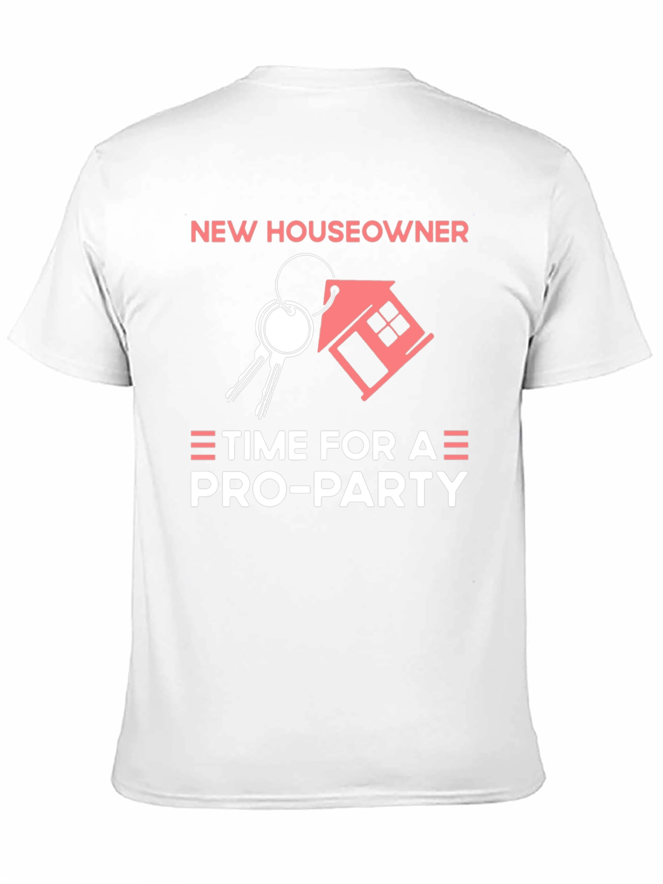 New Homeowner T-Shirt | Pro-Party House Keys