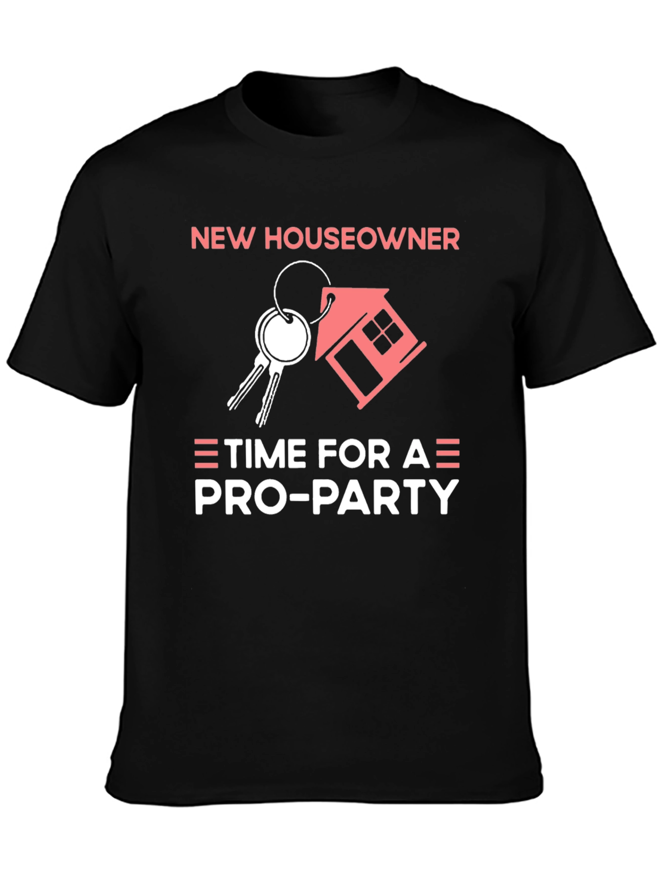 New Homeowner T-Shirt | Pro-Party House Keys