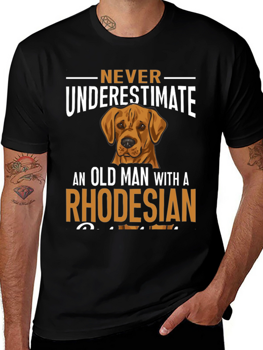 Rhodesian Ridgeback Dog T-Shirt - Never Underestimate