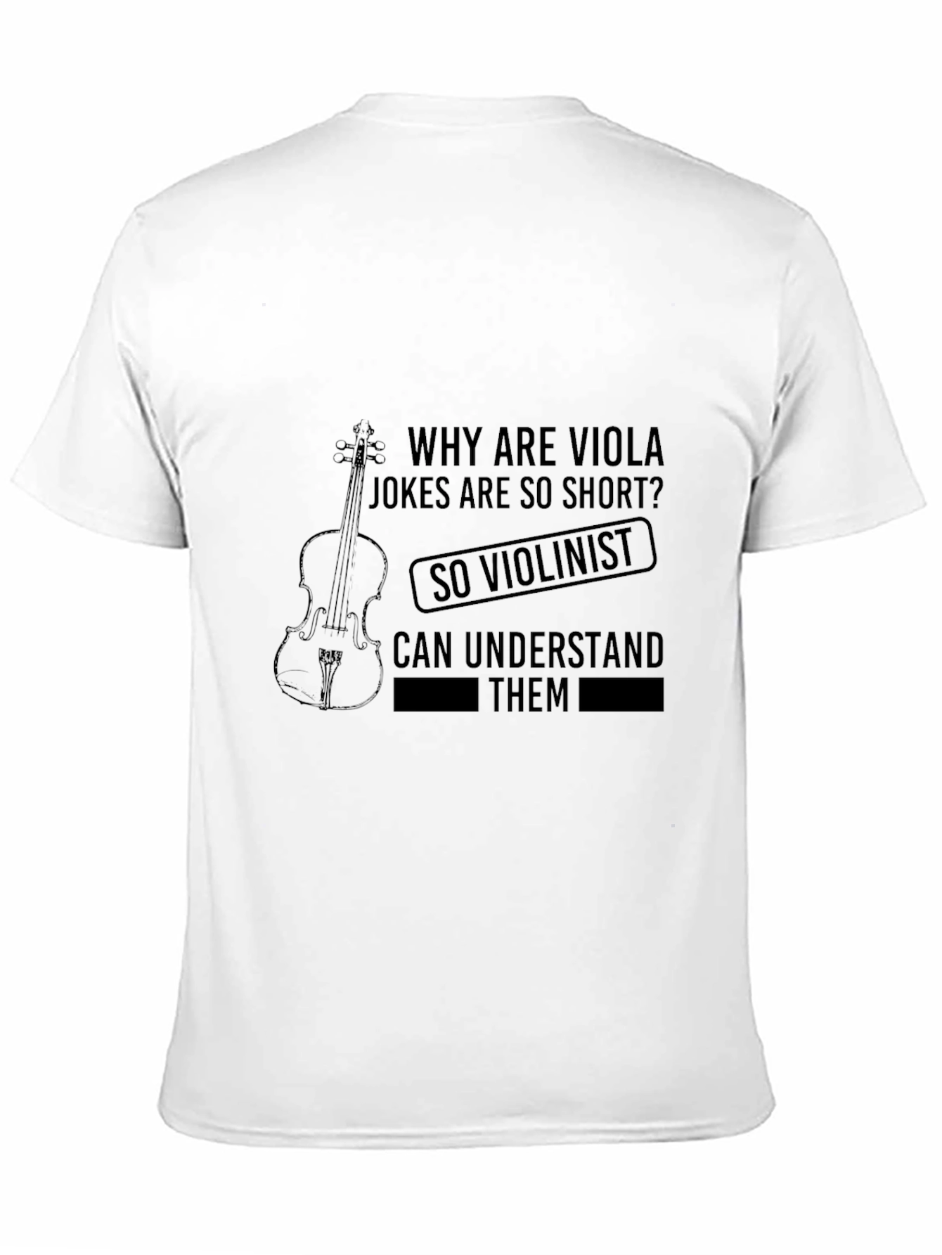 Viola Jokes Humor T-Shirt - Musician Gift
