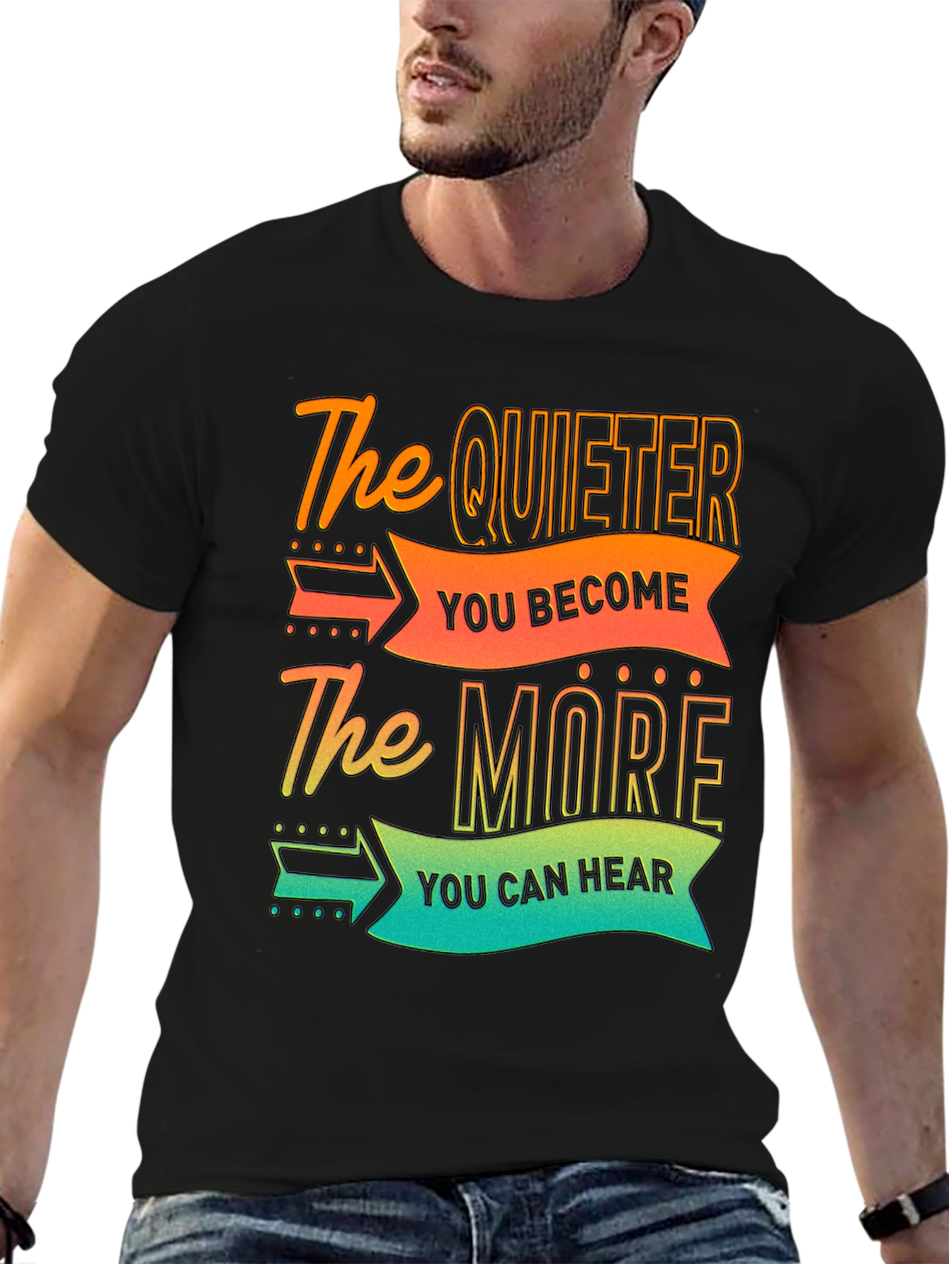 The Quieter You Become T-Shirt