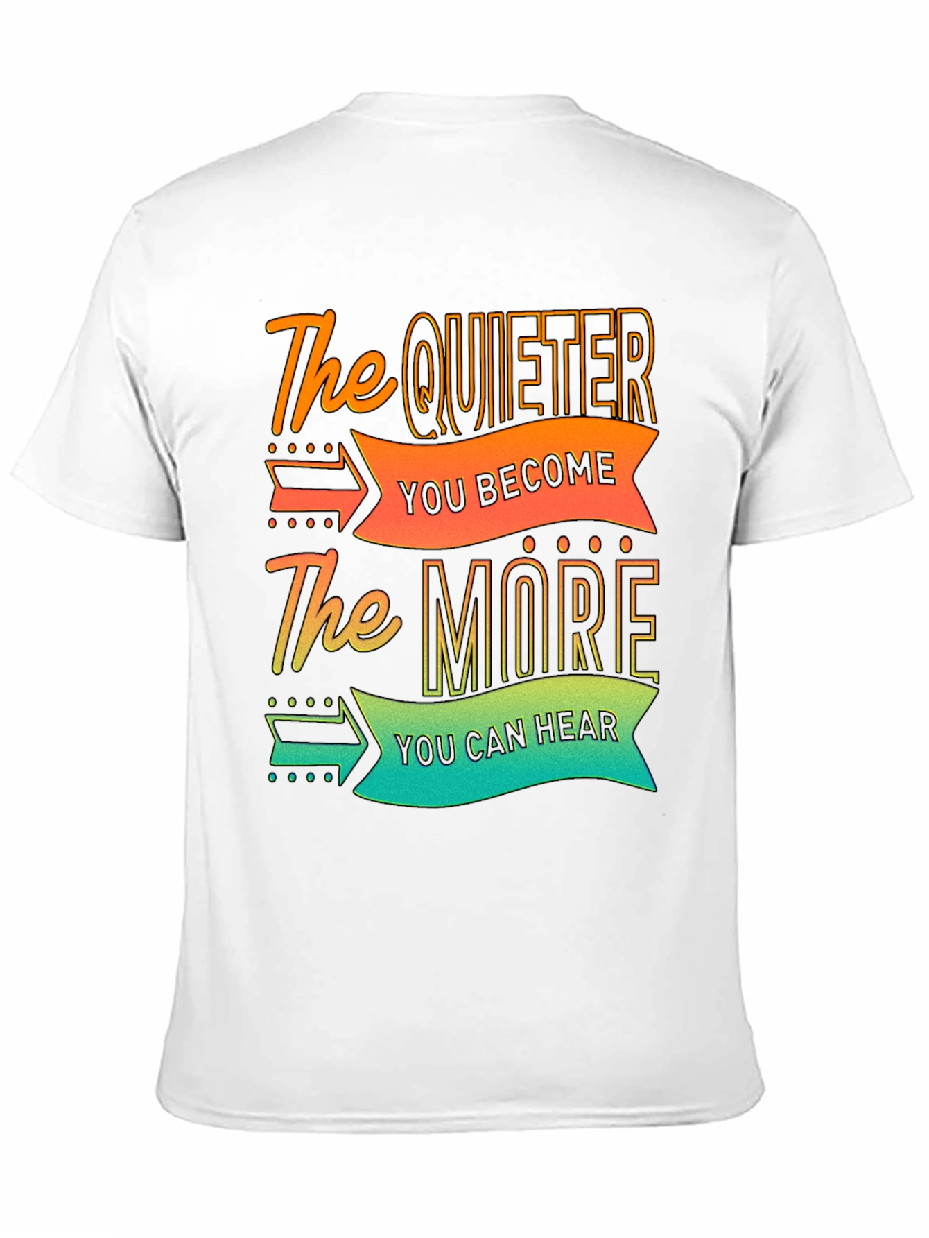 The Quieter You Become T-Shirt