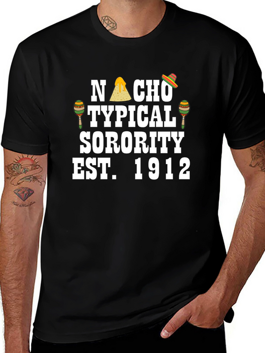 Nacho Typical Sorority Tee