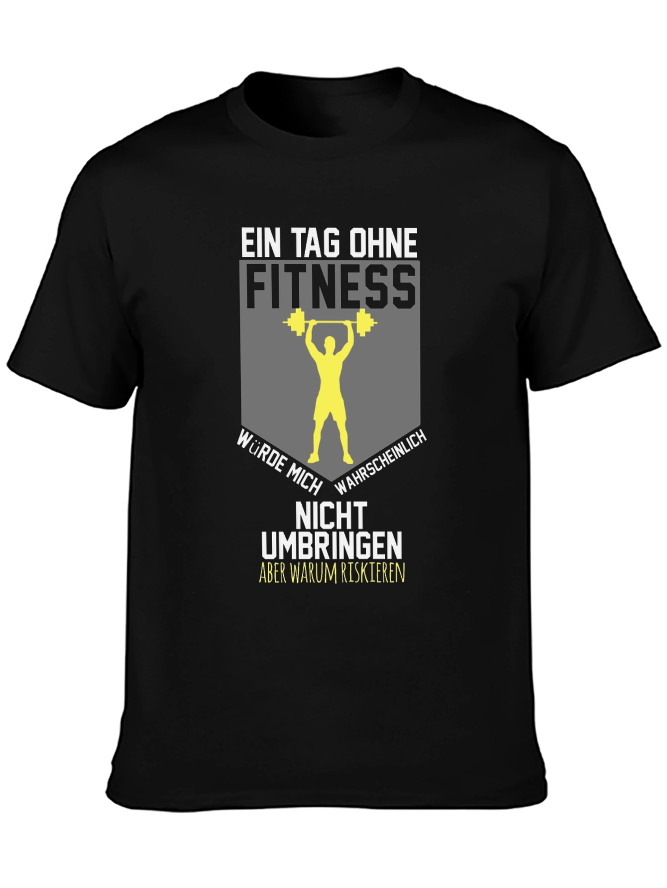 Fitness Motivation T-Shirt - Gym Humor