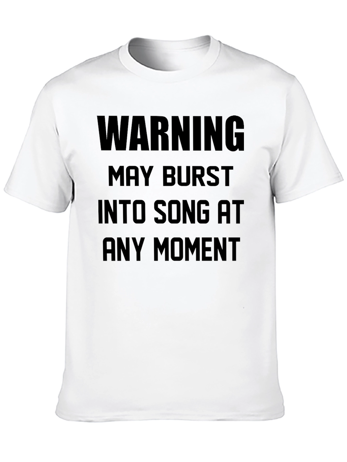 Warning May Burst Into Song Black T-Shirt