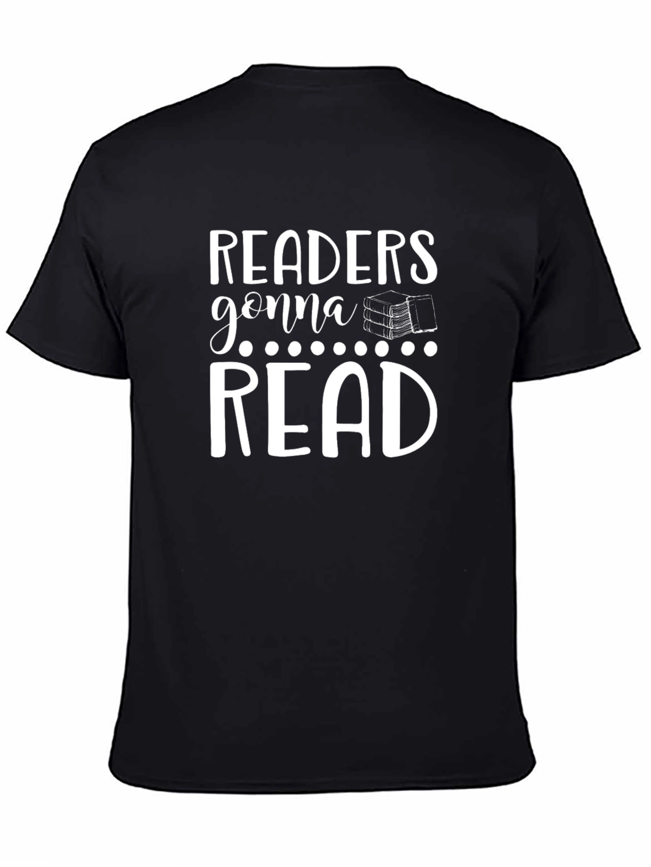 Readers Gonna Read T-Shirt - Book Lover Tee