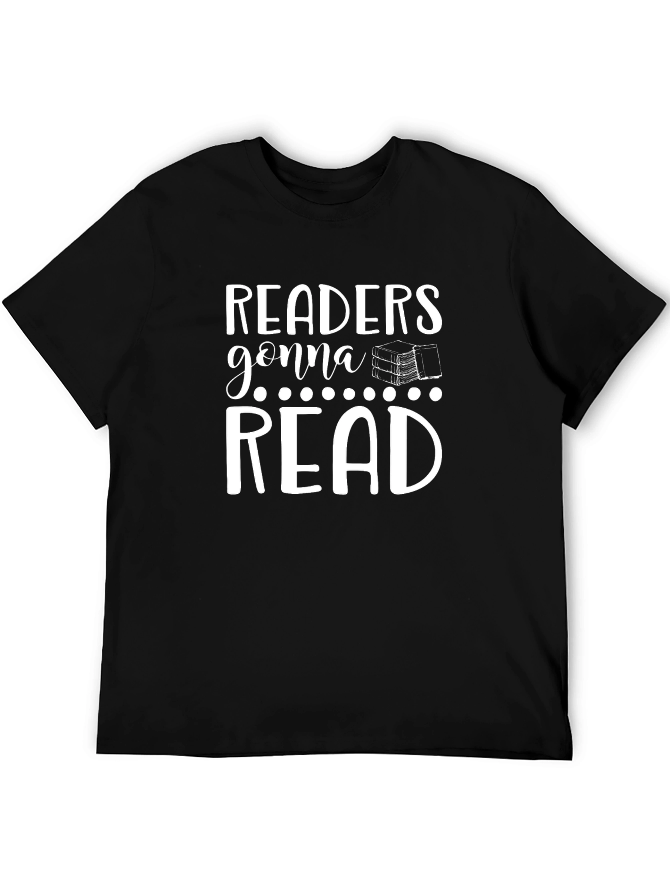Readers Gonna Read T-Shirt - Book Lover Tee