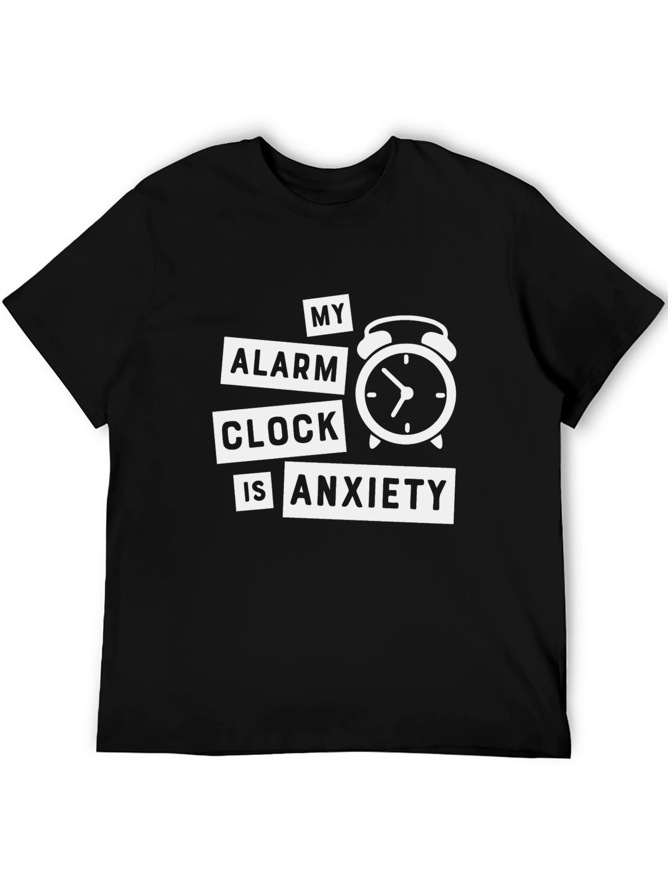 My Alarm Clock Is Anxiety Graphic T-Shirt
