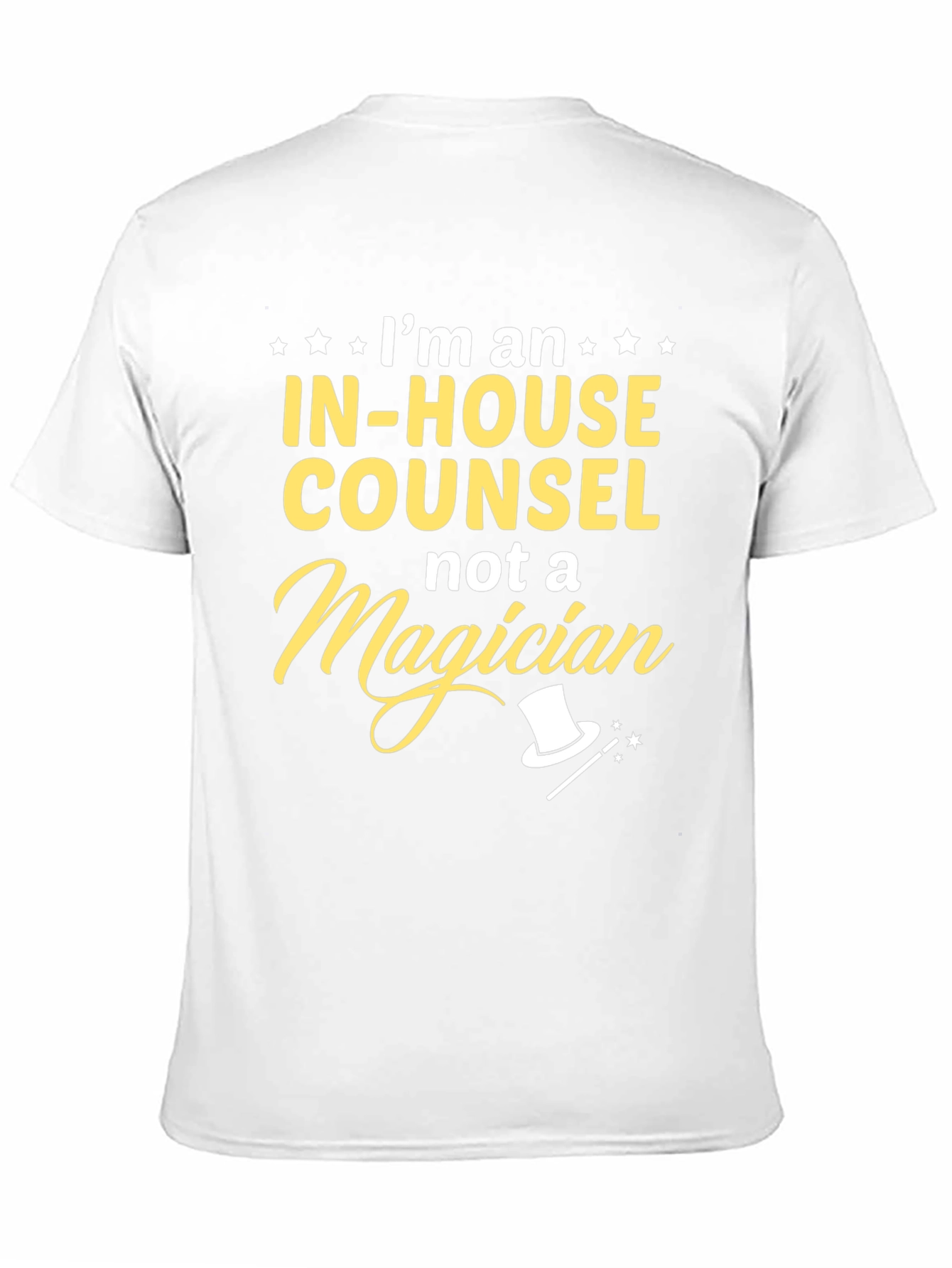 In-House Counsel Not a Magician Black T-Shirt