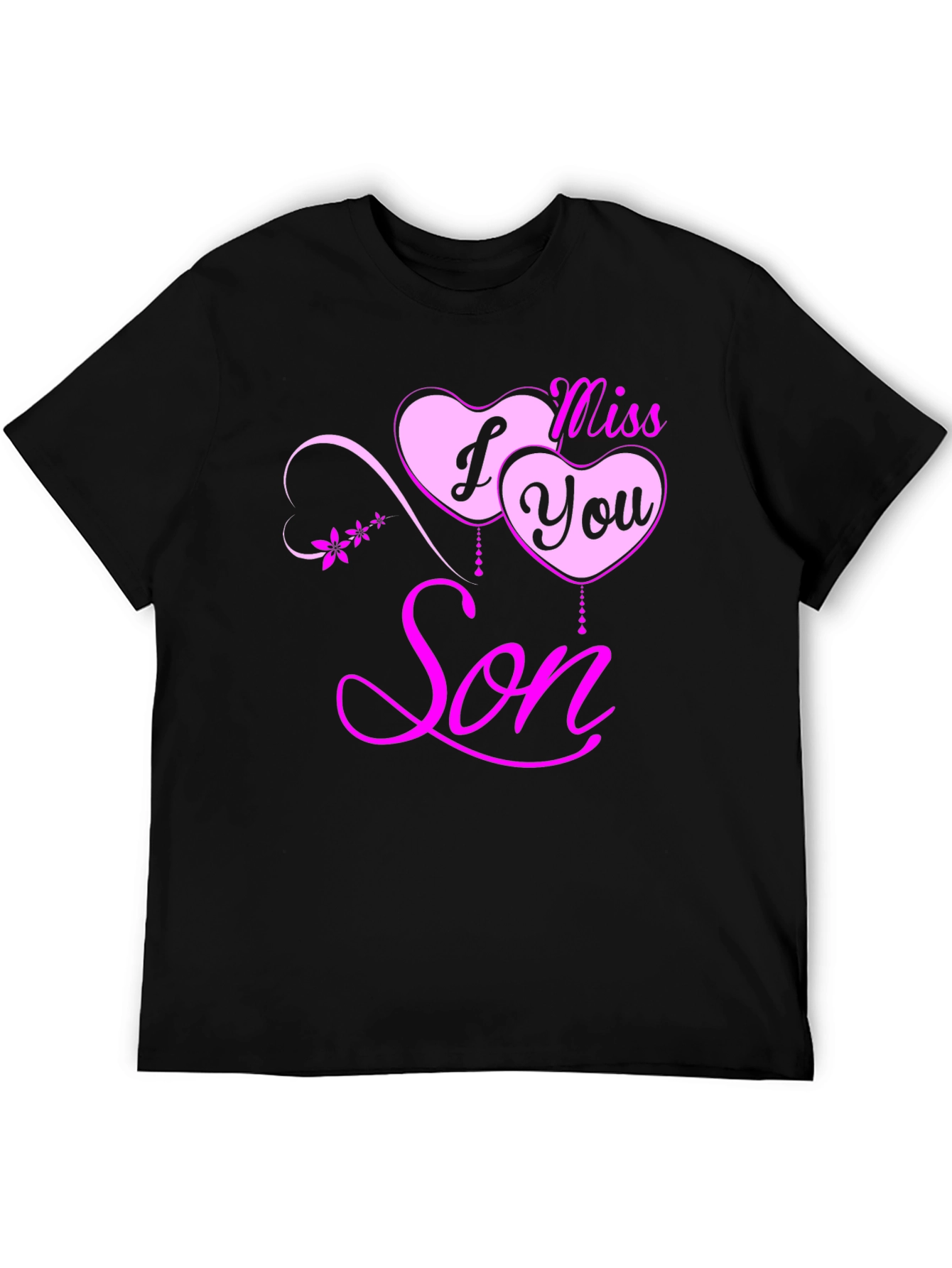 I Miss You Son Black T-Shirt