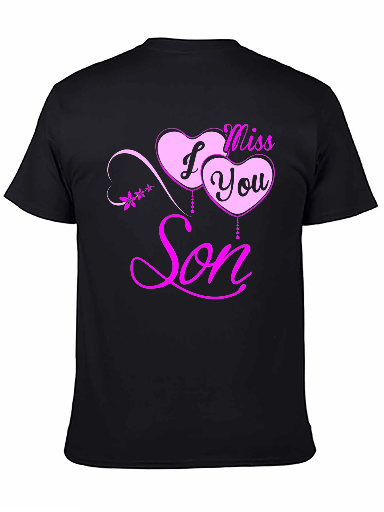 I Miss You Son Black T-Shirt