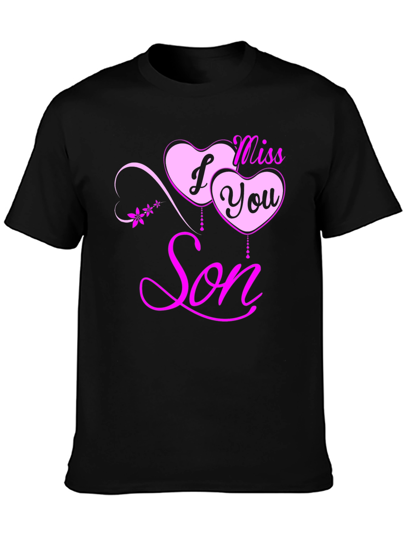 I Miss You Son Black T-Shirt