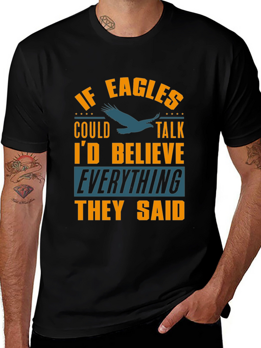 If Eagles Could Talk Funny Graphic T-Shirt