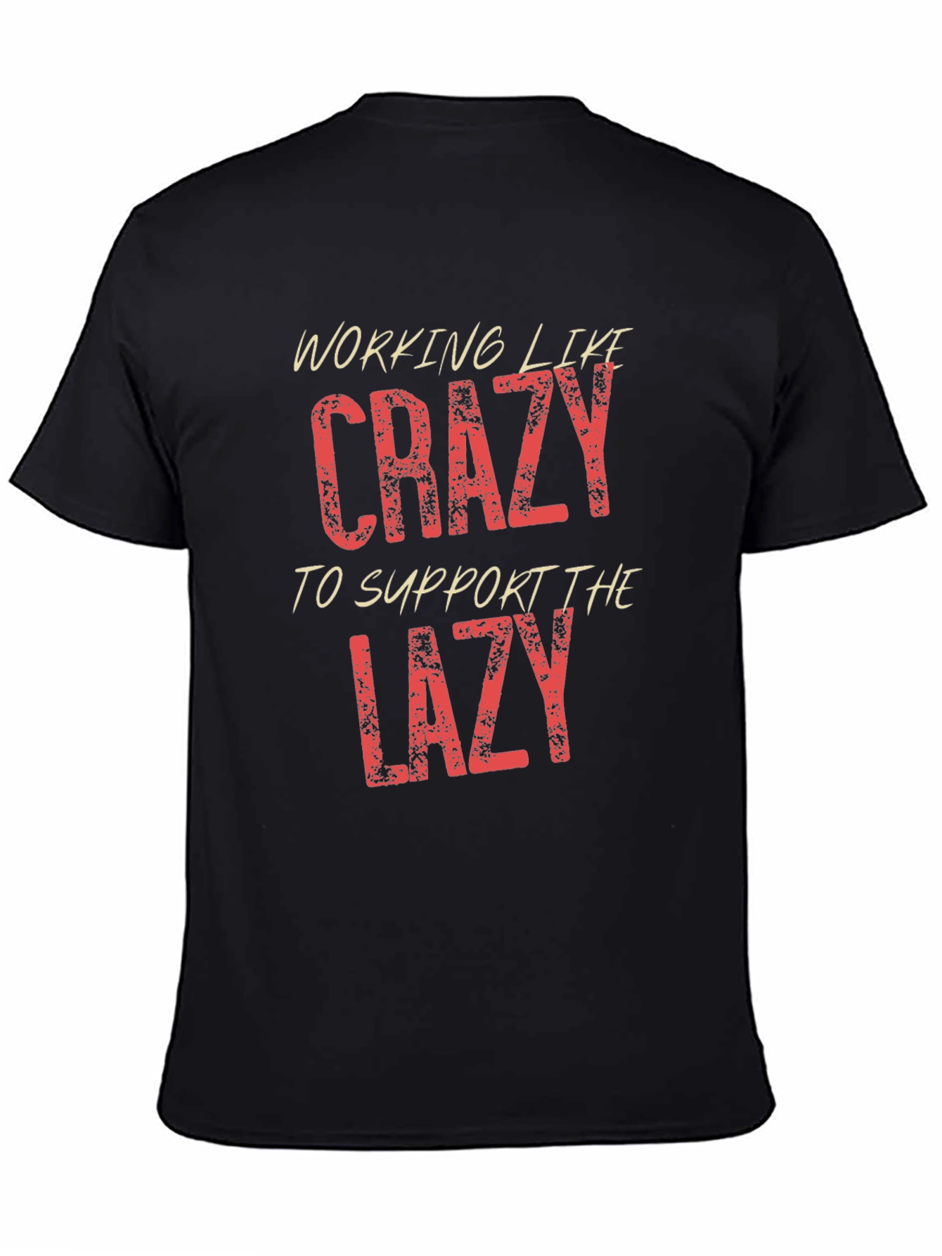 Working Like Crazy Mens Black Graphic T-Shirt