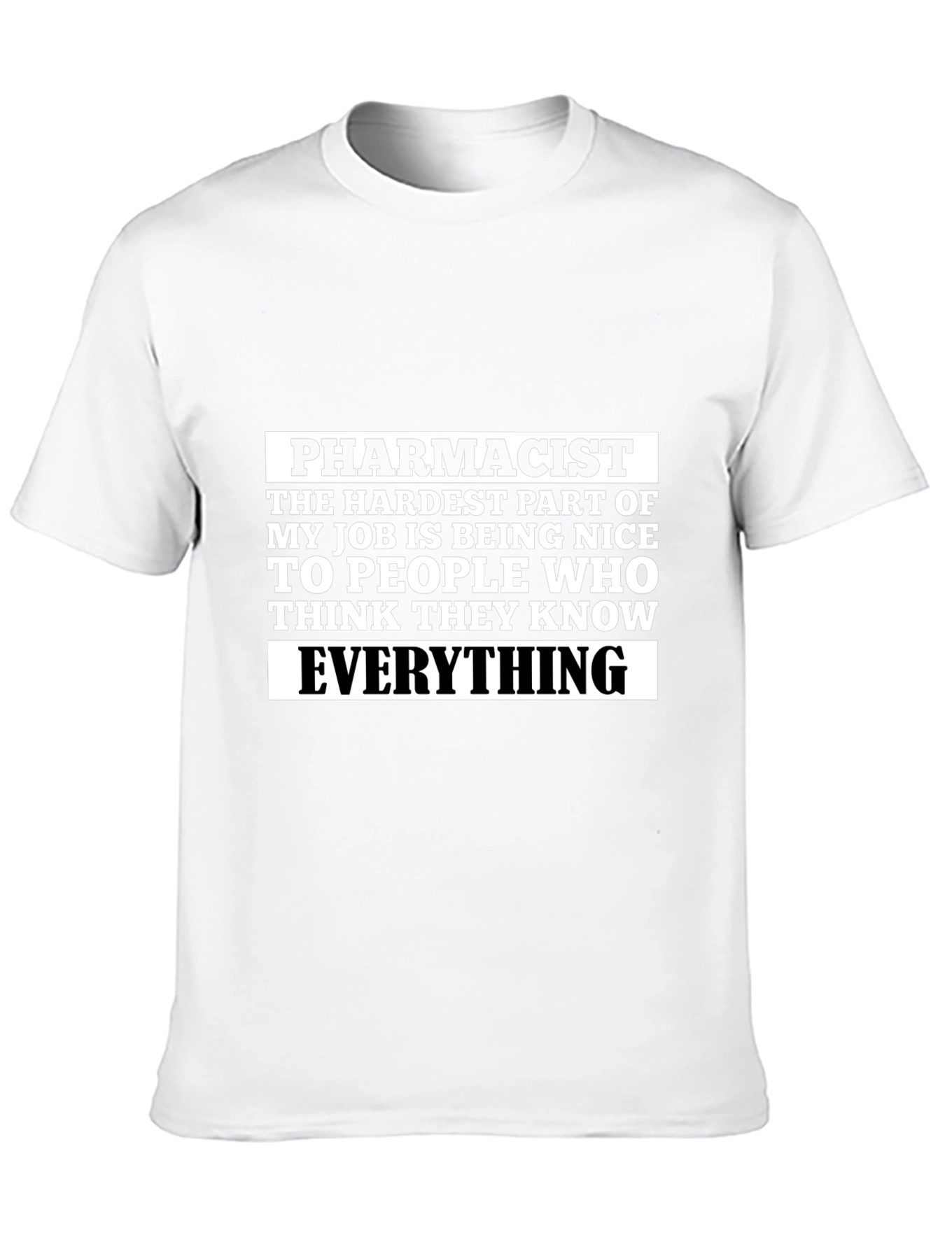Funny Pharmacist T-Shirt Hardest Part of My Job