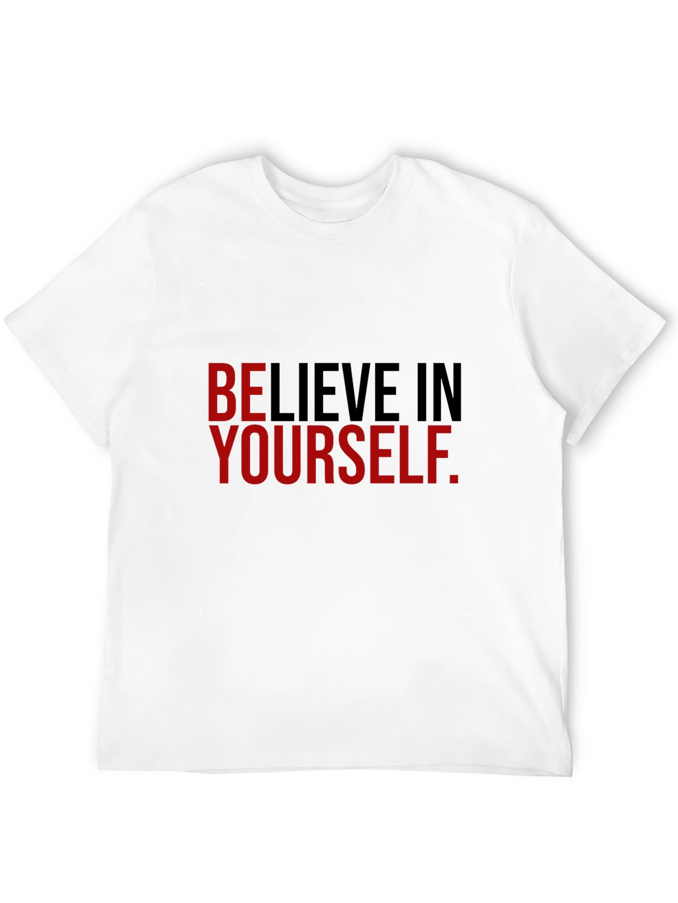 Believe In Yourself Graphic Tee