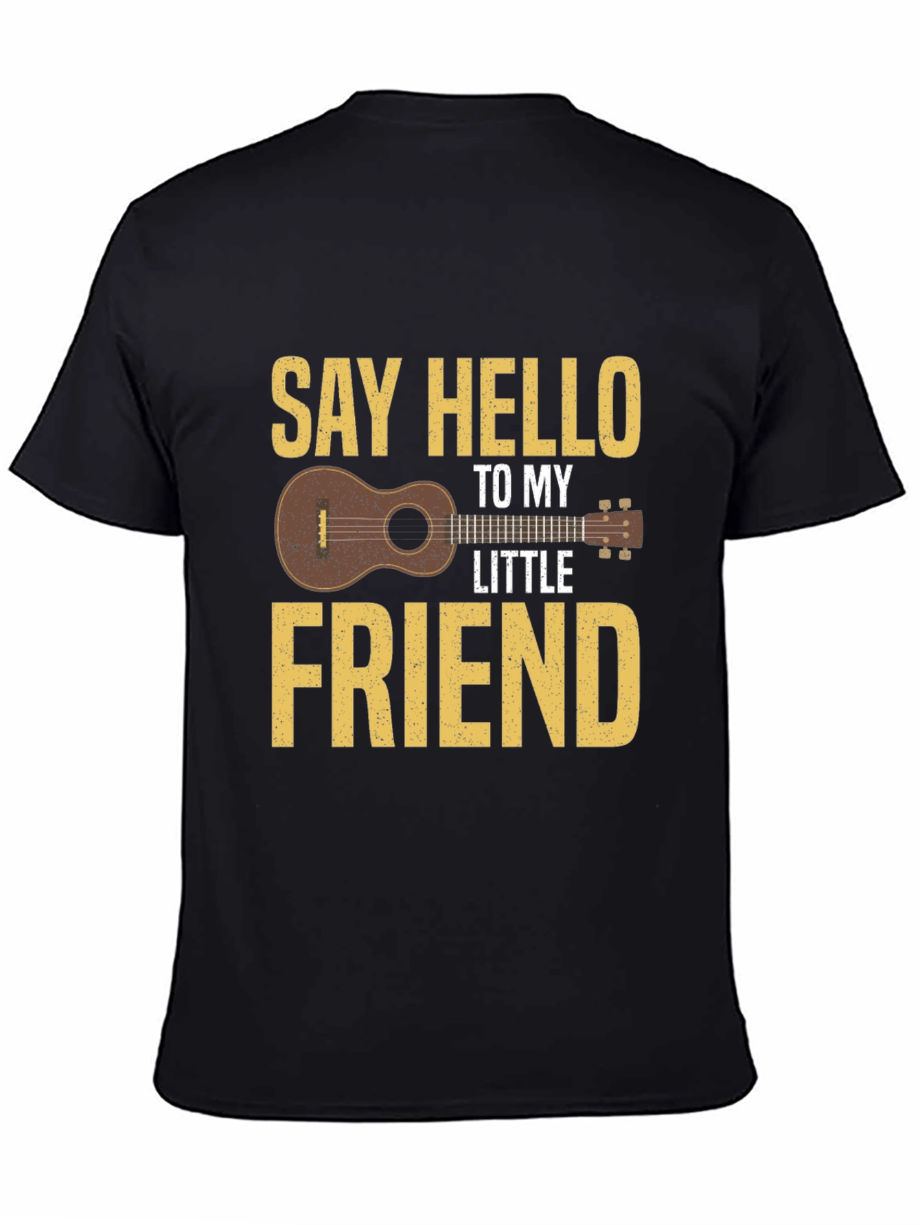 Say Hello To My Little Friend T-Shirt Ukulele