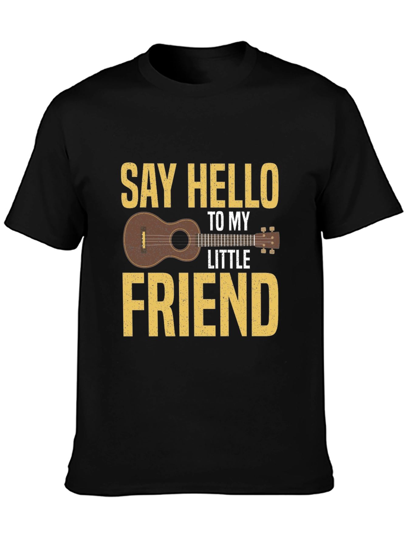 Say Hello To My Little Friend T-Shirt Ukulele