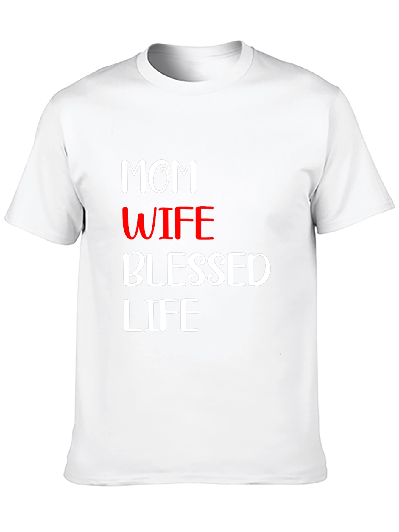 Mom Wife Blessed Life Graphic Tee