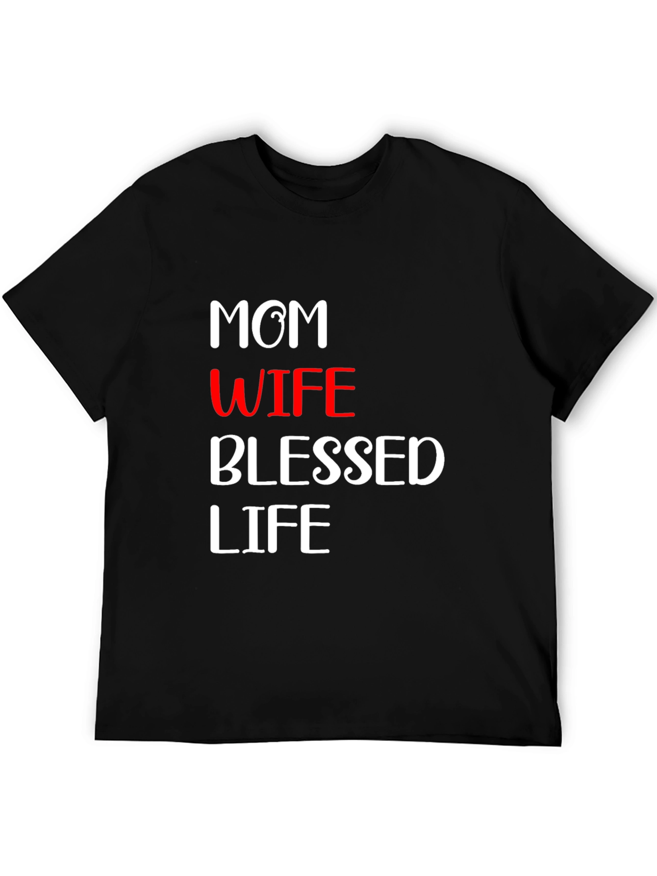 Mom Wife Blessed Life Graphic Tee