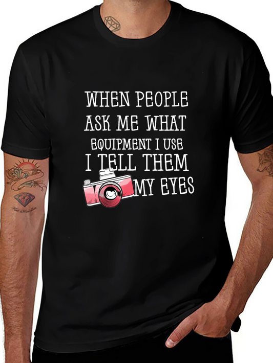 Photographers My Eyes Graphic Tee