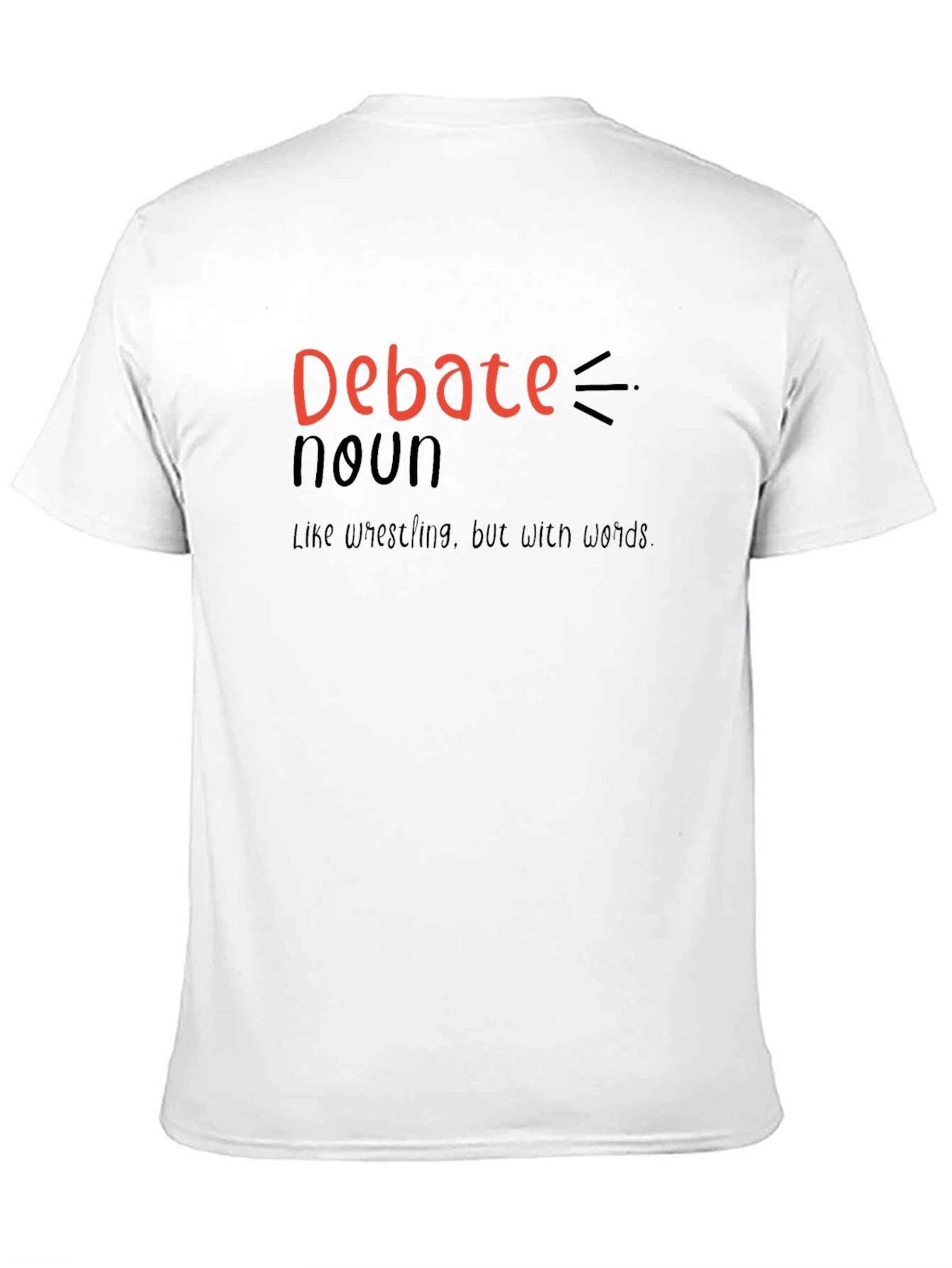 Debate Noun T-Shirt - Funny Wordplay