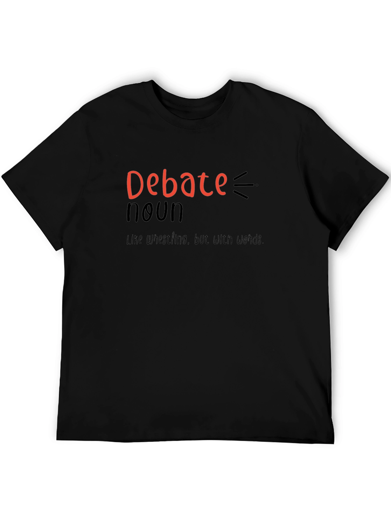 Debate Noun T-Shirt - Funny Wordplay