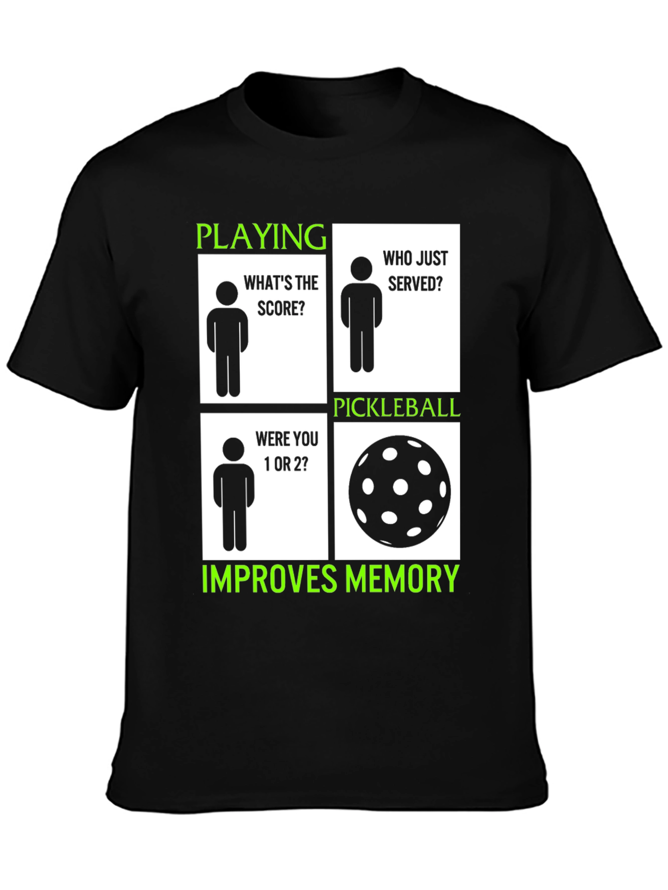 Pickleball Improves Memory T-Shirt