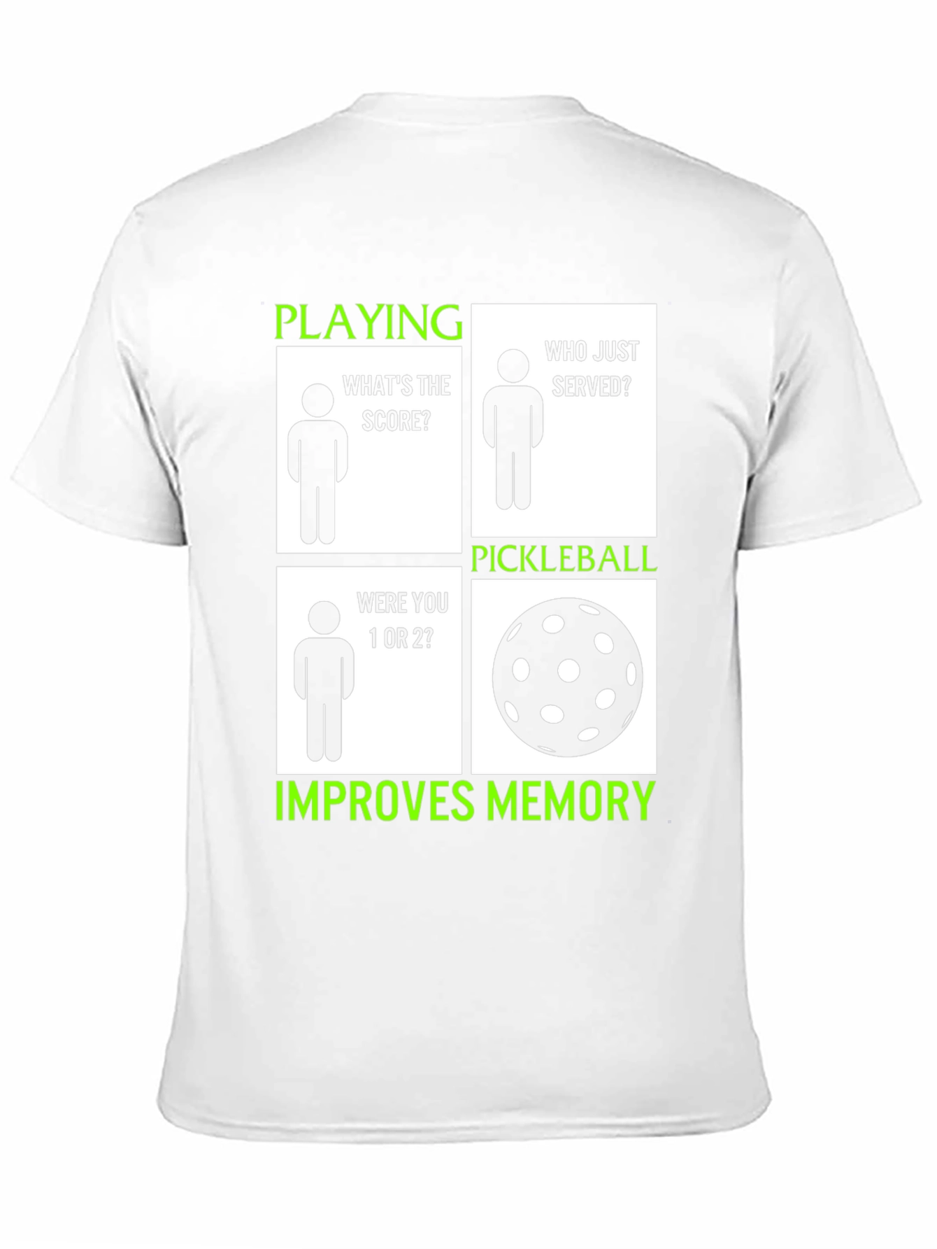Pickleball Improves Memory T-Shirt